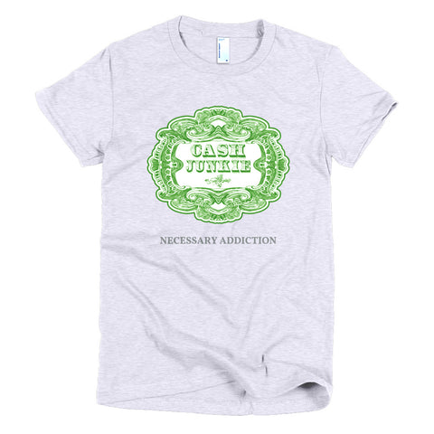 Cash Junkie Laides' T-shirt