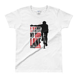 I Stay In My Own Lane Ladies T-shirt